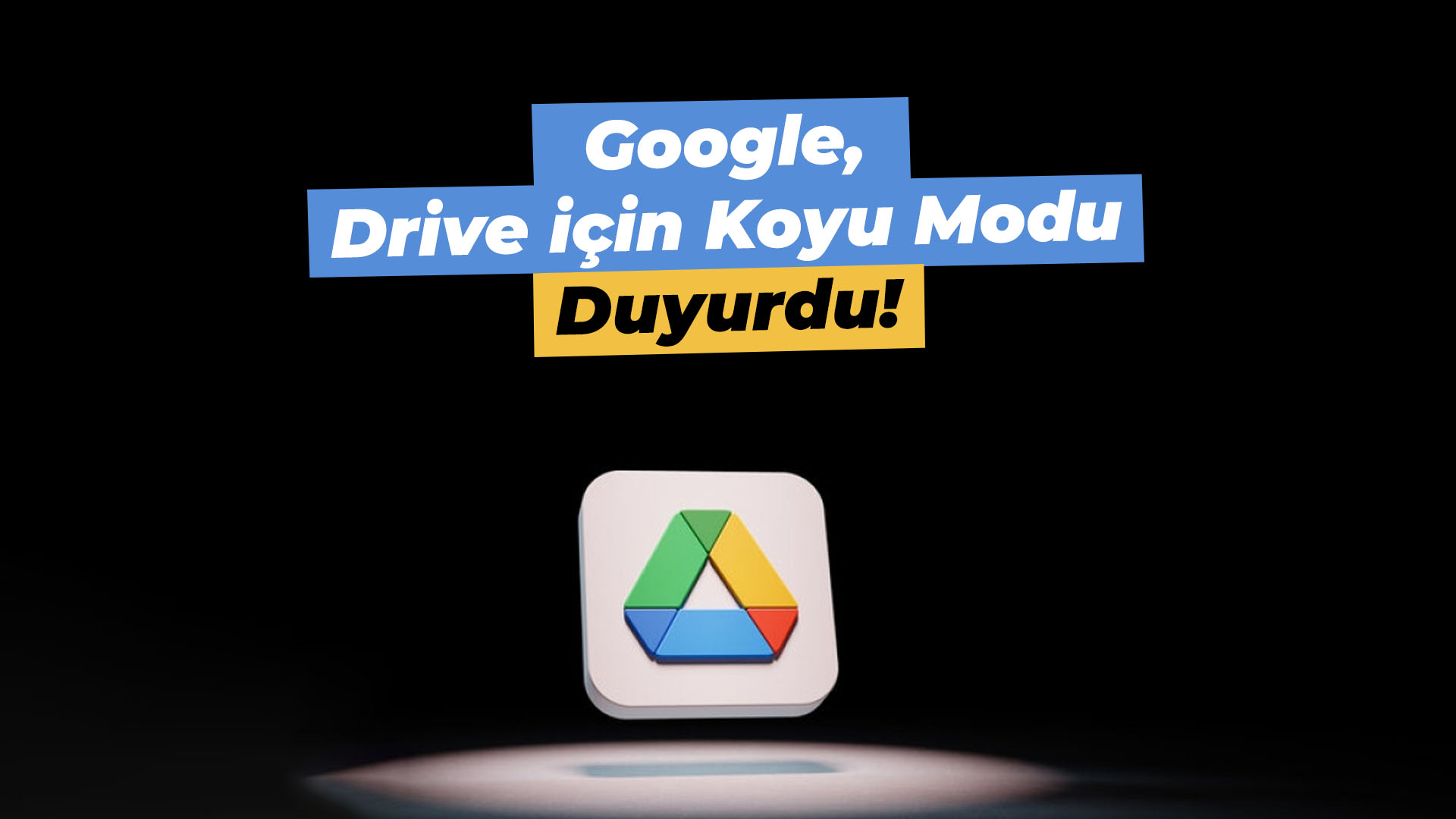 google drive koyu mod nasıl yapılır