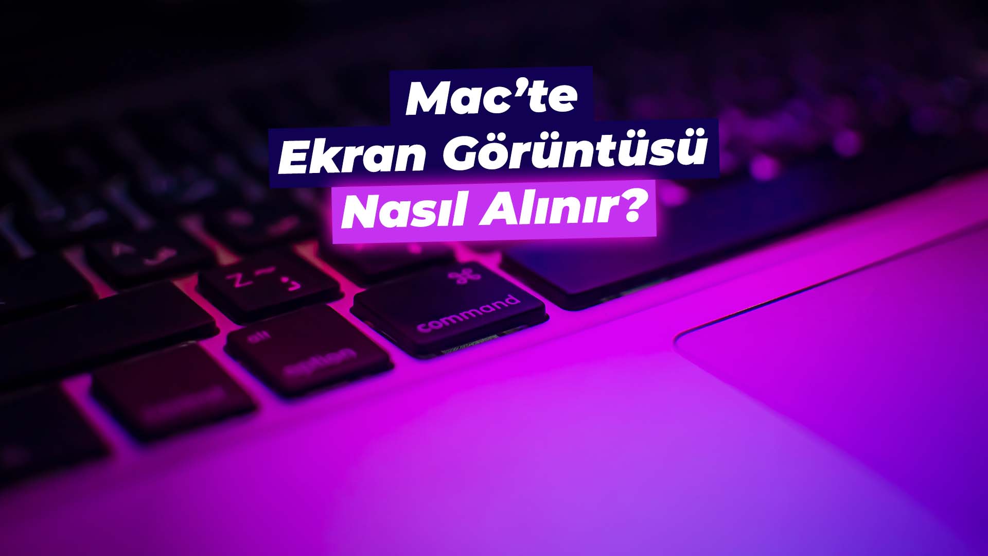 mac ekran görüntüsü nasıl alınır