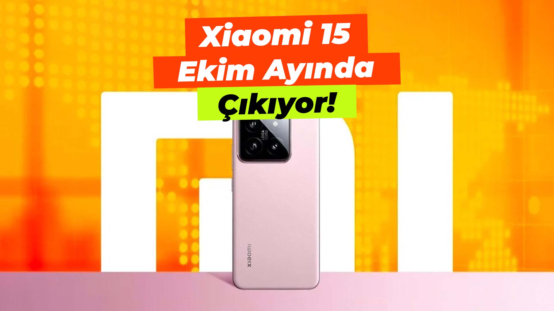 Xiaomi 15 ekimde piyasada