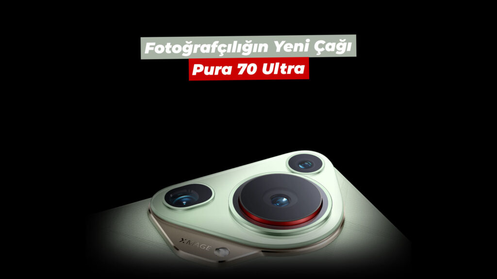 huawei pura 70 ultra kamera ozellikleri