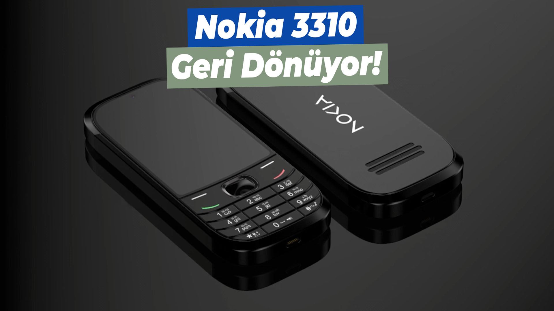 Nokia 3310 2024'te geri dönüyor!