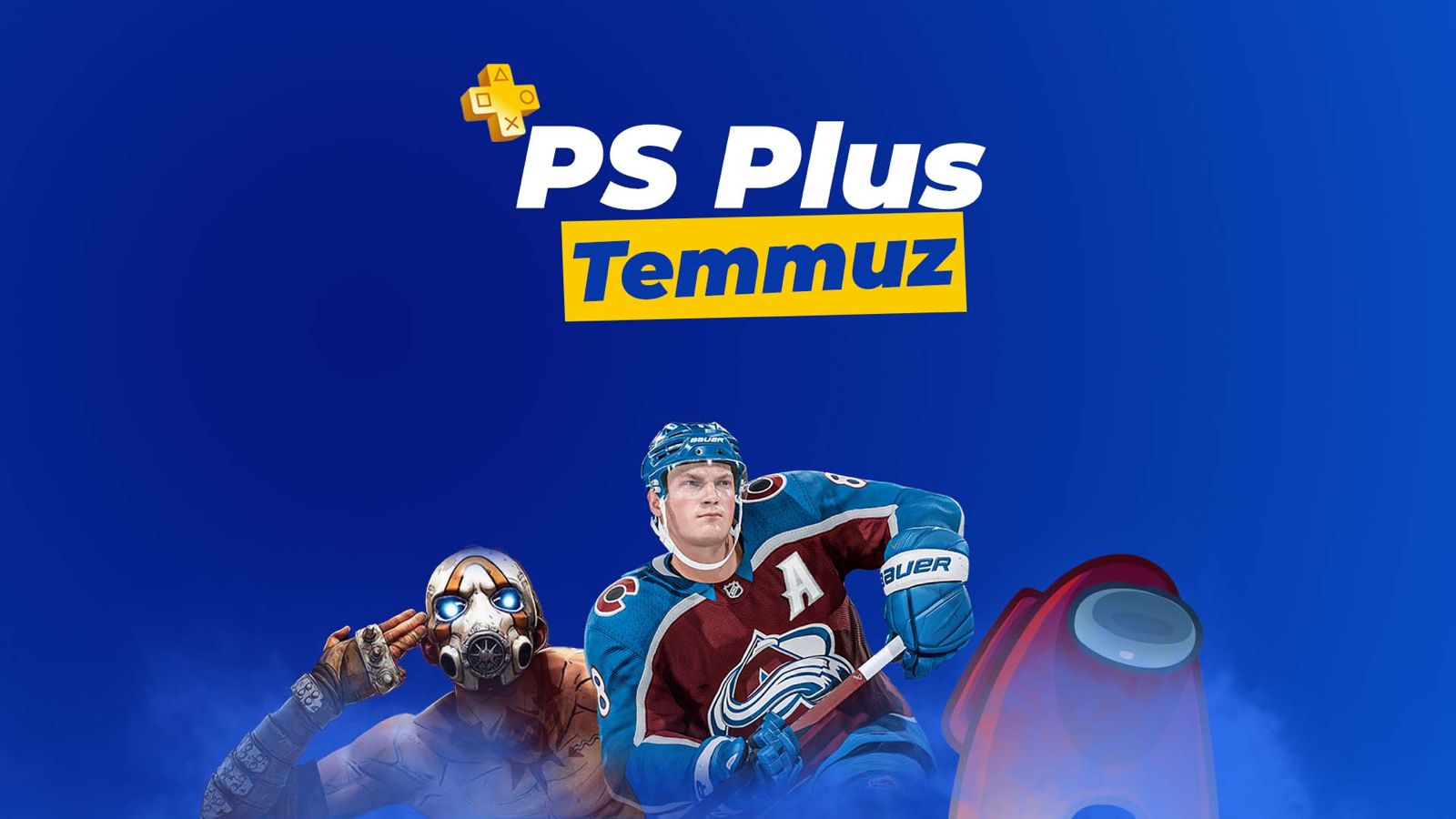 PlayStation Plus Temmuz oyunları!