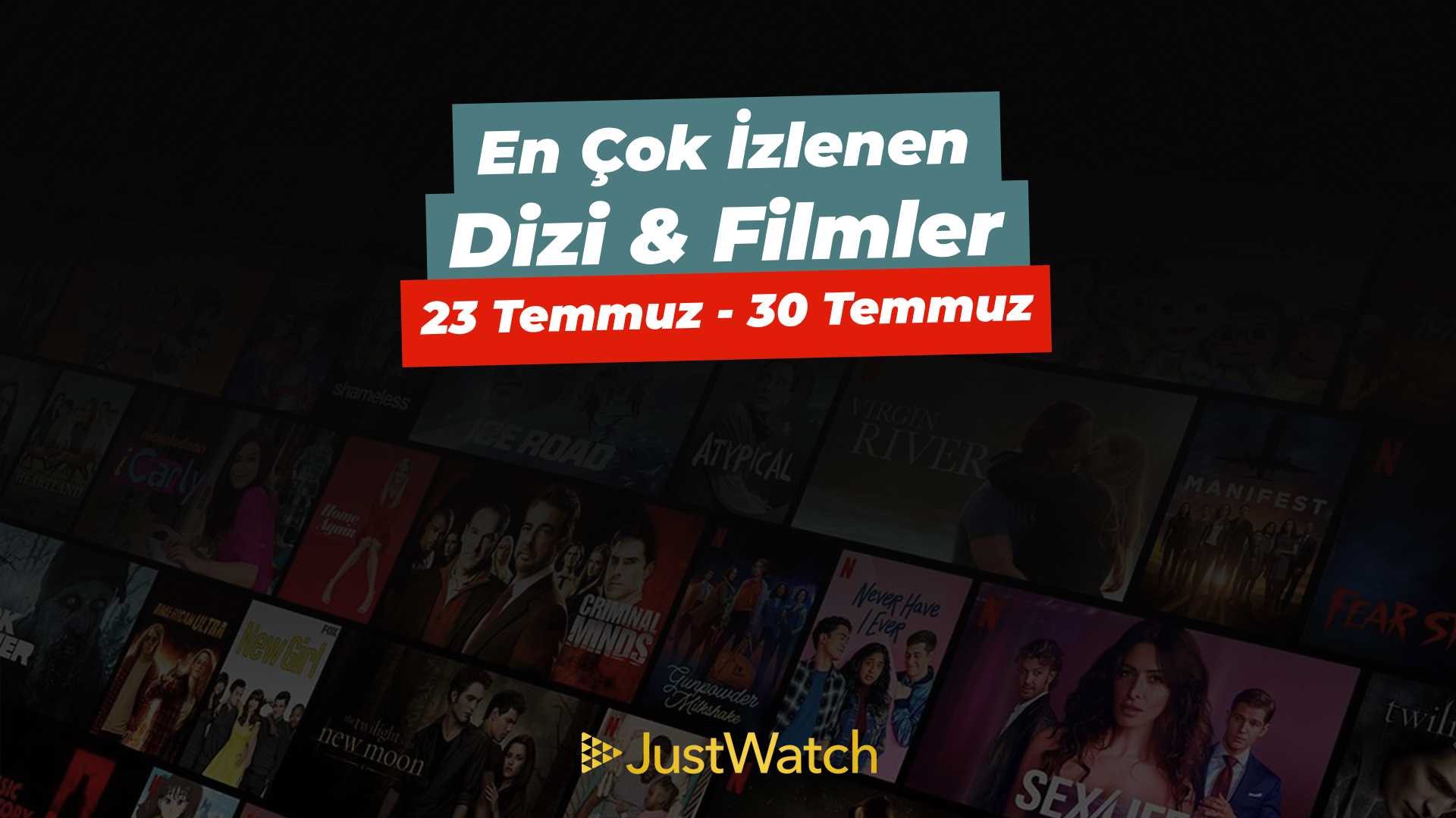 JustWatch, Türkiye'nin en çok izlenen dizi ve filmlerini açıkladı