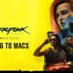 Cyberpunk 2077 MacBook'a geliyor