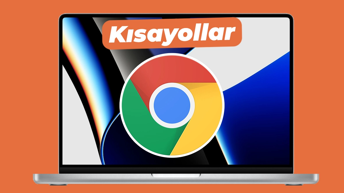 Mac'te Google Chrome kısayolları