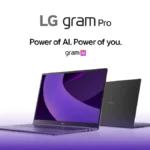 LG Gram 2025: Yapay zeka odaklı hafif dizüstü serisi