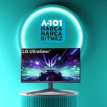 A101 LG UltraGear oyuncu monitörü satıyor